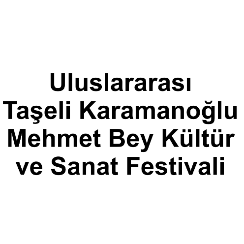 uluslararasi-taseli-karamanoglu-mehmet-bey-kultur-ve-sanat-festivali