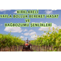 kirklareli-yayla-bolluk-bereket-hasat-ve-bag-bozumu-senlikleri