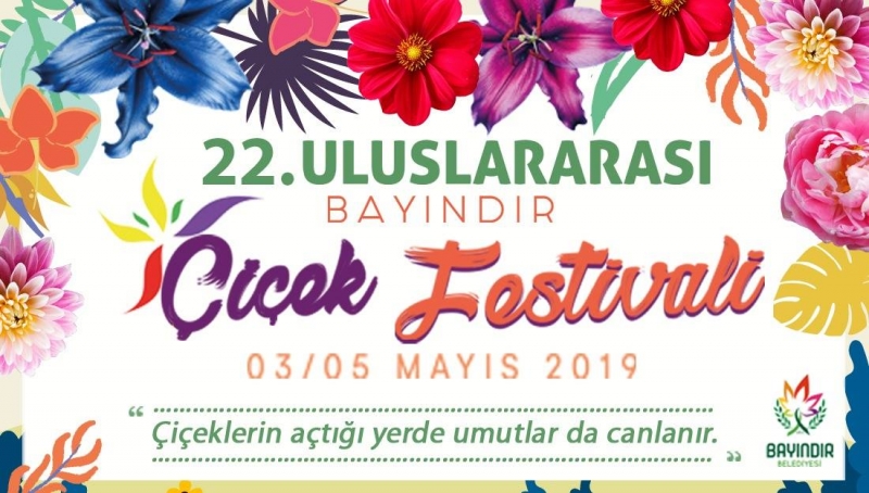 Bayindir Uluslararasi Cicek Festivali Izmir Festivalleri